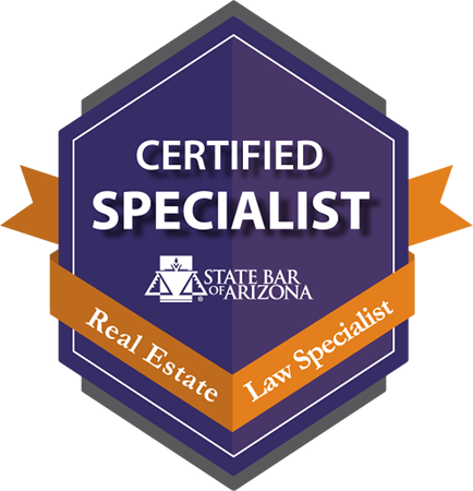 Certified Specialist: Real Estate Law - State Bar of Arizona